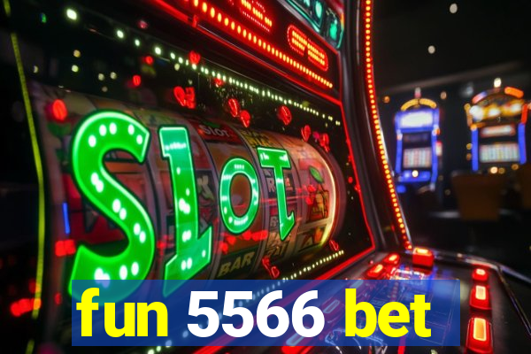 fun 5566 bet